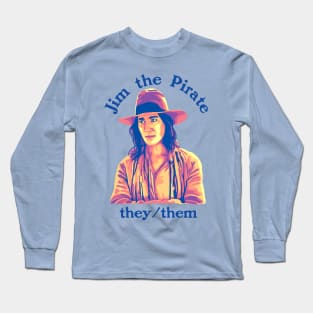 Jim The Pirate (They/Them) - Our Flag Means Death Long Sleeve T-Shirt